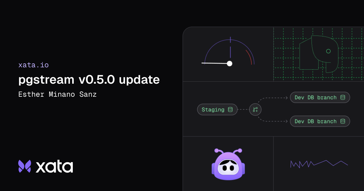 Esther Minano：pgstream v0.5.0 更新