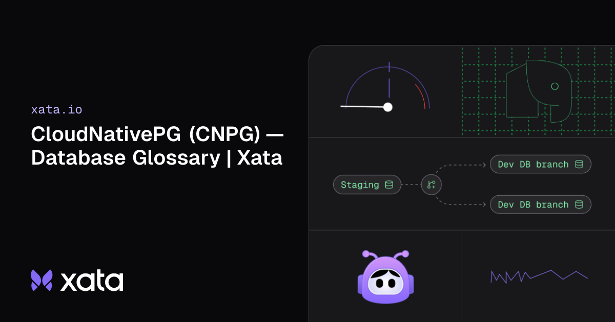 CloudNativePG (CNPG) — Database Glossary | Xata