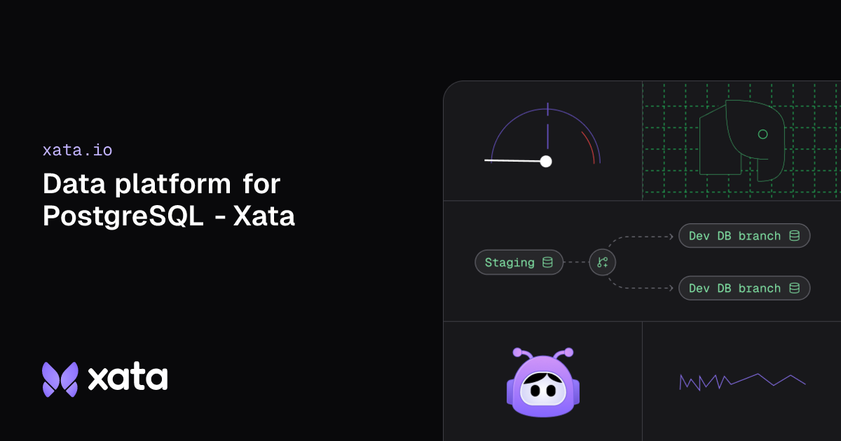 Xata - The serverless database built for modern development