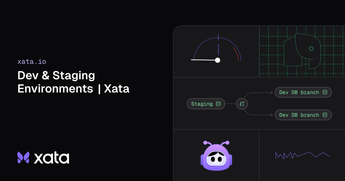 Dev & Staging Environments | Xata