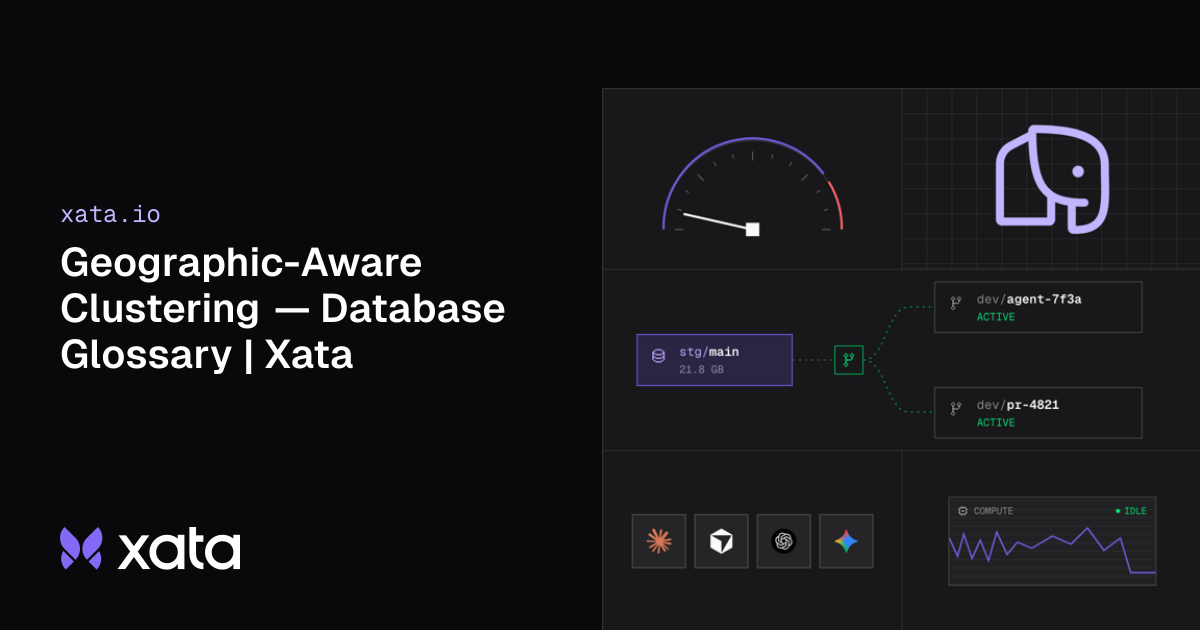 Geographic-Aware Clustering — Database Glossary | Xata