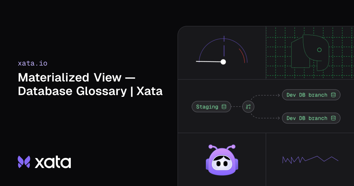 Materialized View — Database Glossary | Xata
