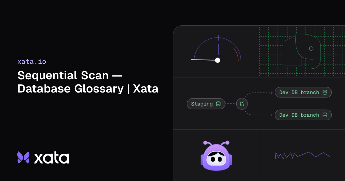 Sequential Scan — Database Glossary | Xata