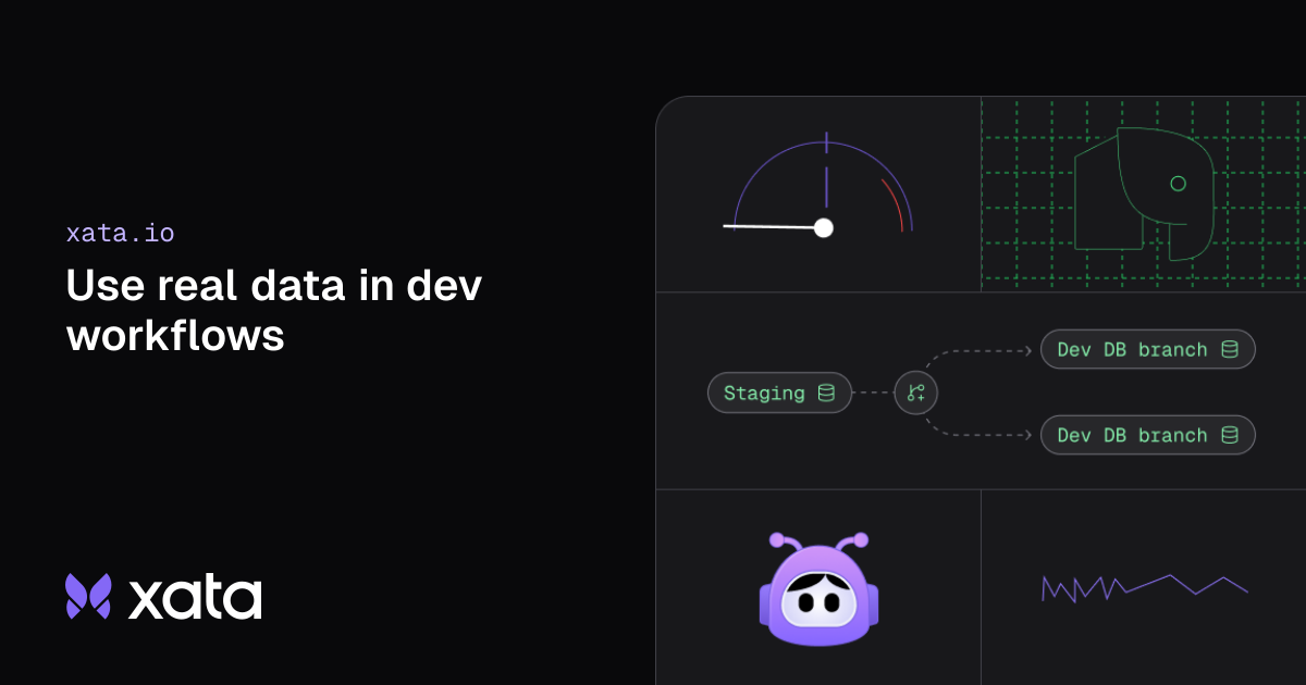 Use real data in dev workflows