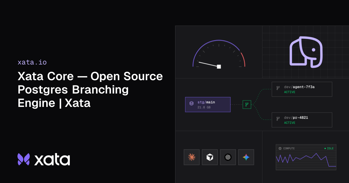 Xata Core — Open Source Postgres Branching Engine | Xata