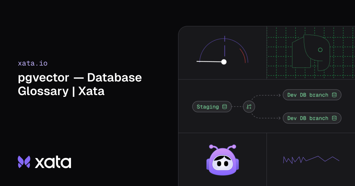 pgvector — Database Glossary | Xata